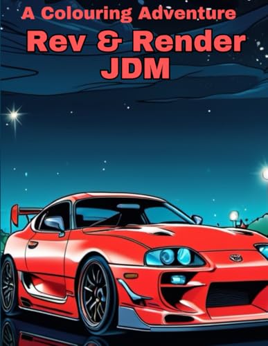 Rev & Render JDM: A Colouring Adventure