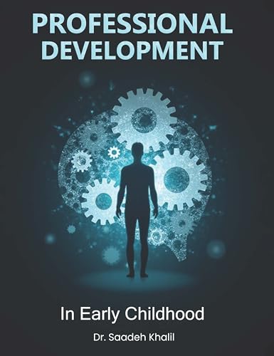 Professional Development in Early Childhood Education: Frameworks...