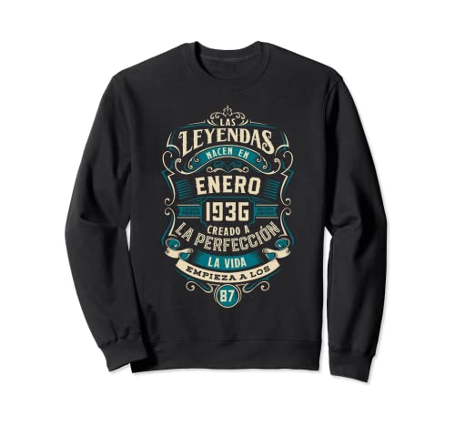 Leyendas 87 Cumpleaños 2023 Nacidos En Enero De 1936 Sudadera