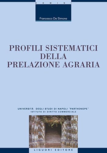 Profili sistematici della prelazione agraria (Bibl. di diritto civile e comparato)