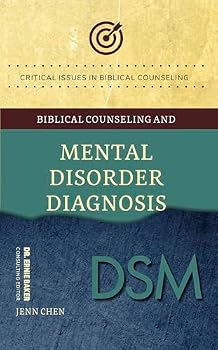Paperback Biblical Counseling and Mental Disorder Diagnosis (Critical Issues in Biblical Counseling) Book