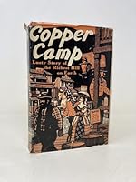 Copper Camp: Stories of the World's Greatest Mining Town Butte, Montana B002DX7HS0 Book Cover