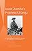 Isaiah Shembes Prophetic Uhlanga: The Worldview of the Nazareth Baptist Church in Colonial South Africa