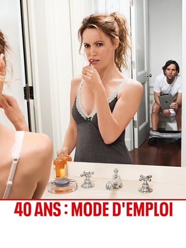 40 ans : mode d'emploi