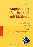 mathcad prime 4.0 student  Angewandte Mathematik mit Mathcad. Lehr- und Arbeitsbuch: Band 4: Reihen, Transformationen, Differential- und Differenzengleichungen (German Edition)