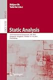 Static Analysis: 32nd International Symposium, SAS 2025, Singapore, Singapore, October 13–14, 2025, Proceedings (Lecture Notes in Computer Science)