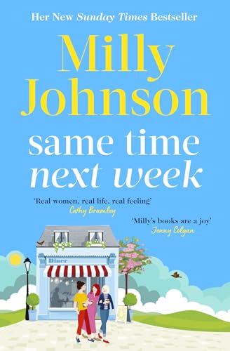 Same Time Next Week: 'Real women, real life, real feeling, Milly brings it all.' CATHY BRAMLEY