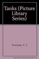 Tanks (Picture Library Series) 0531100928 Book Cover