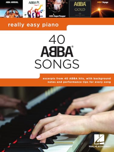 40 ABBA Songs - Really Easy Piano Songbook | Piano Songs for Beginners Students and Adults |...