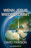 Wenn Jesus Wiederkommt - David Pawson 