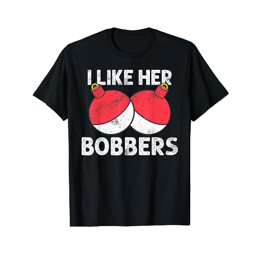 I Like Her Bobbers T-Shirt Funny Fishing Couples Gift T-Shirt