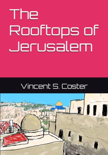The Rooftops of Jerusalem