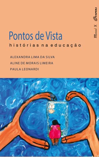 Pontos de vista: histórias na educação