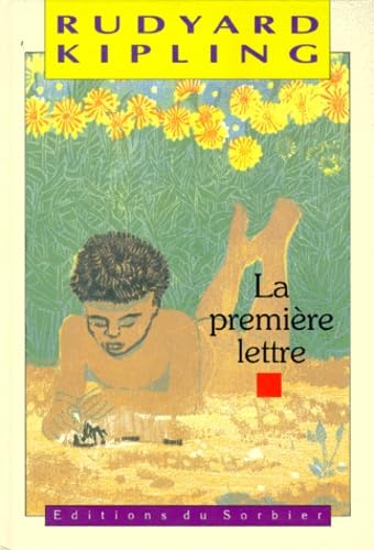 La Première Lettre [French] 2732034215 Book Cover