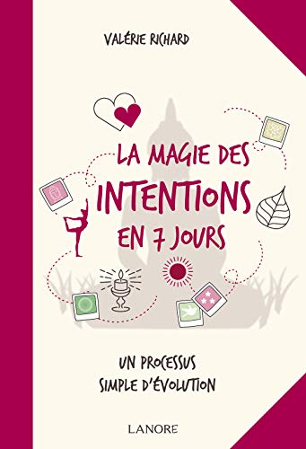 La magie des intentions en 7 jours livre En ligne