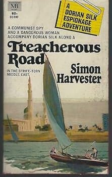 Treacherous Road by Simon Harvester Dorian Silk Espionage Adventure 1967 Vintage