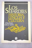 Los sefardíes: historia, lengua, y cultura 847213122X Book Cover