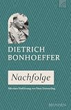 Nachfolge: Die Nachfolge, wie sie die Bergpredigt beschreibt, ist einer der Grundpfeiler von Bonhoeffers Theologie. Ein Klassiker für alle, die Jesus ernsthaft nachfolgen wollen.