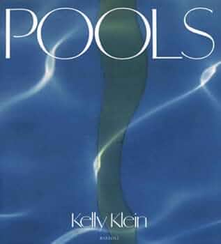 POOLS ケリー・クライン写真集 POOLS Kelly klein ケリー・クライン 写真集 POOLS — KELLY KLEIN