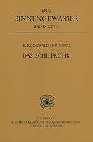 Das Schilfrohr: Phragmites communis Trinius 3510400380 Book Cover