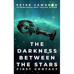 The Darkness Between the Stars Audiolibro Por Peter Cawdron arte de portada