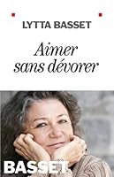 Aimer sans dévorer (Spiritualités) (French Edition) 2226215573 Book Cover