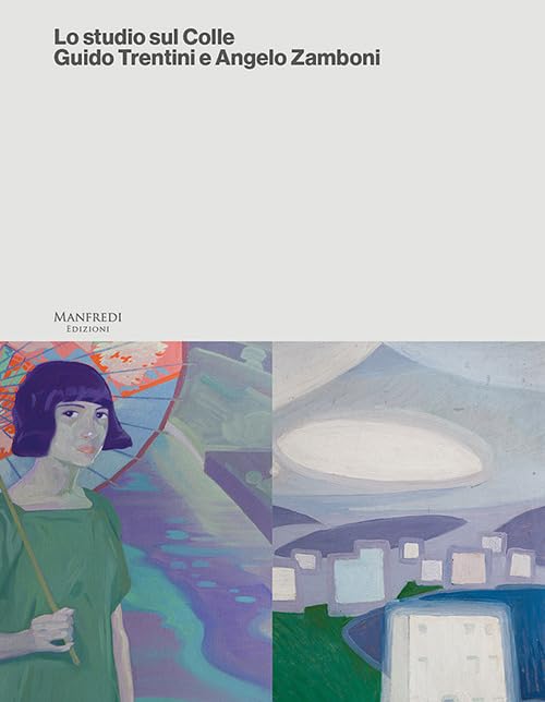 Livre Lo studio sul Colle par Guido Trentini et Angelo Zamboni d'histoire de l'art