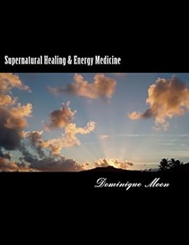 Paperback Supernatural Healing & Energy Medicine Book