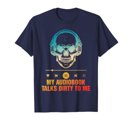 Navy Dirty Audiobooks T-Shirt
