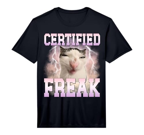Certified Freak Eat Cement Cursed Cat Funny Cats Meme Humor Performance T-Shirt