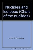Nuclides And Isotopes (Chart Of The Nuclides) 0002988704 Book Cover