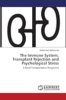 The Immune System, Transplant Rejection and Psychological Stress 3659691666 Book Cover