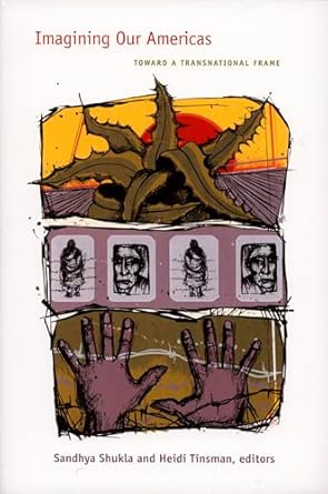 Imagining Our Americas: Toward a Transnational Frame book cover