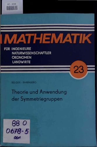 Theorie und Anwendung der Symmetriegruppen.