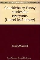Chucklebait: Funny Stories for Everyone B0007DS9US Book Cover