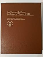 SAN FERNANDO, CALIFORNIA, EARTHQUAKE OF FEBRUARY 9, 1971. B000OLMFQ2 Book Cover