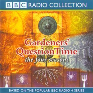 Gardeners' Question Time: The Four Seasons (BBC Radio Collection)