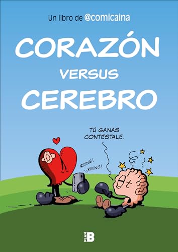 Corazón versus cerebro