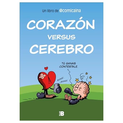 Corazón versus cerebro (Plan B)