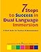 7 Steps to Success in Dual Language Immersion: A Brief Guide for Teachers and Administrators