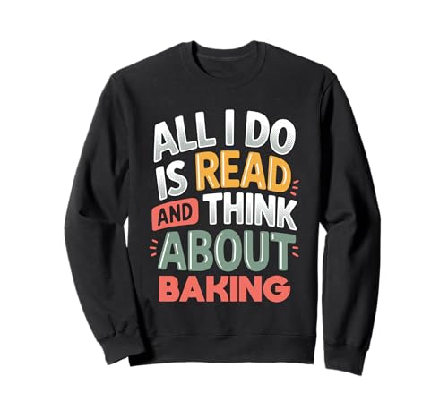 Leer y Pensar en Hornear | Bookish Bakers Cita Divertida Sudadera