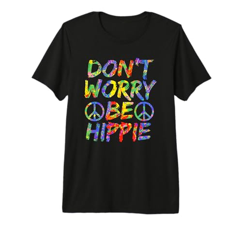 Don't Worry Be Hippie Shirt Hippy T-Shirt Paint Splash Soul Premium T-Shirt