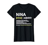 Cooles lustiges T-Shirt Design mit Nina Definition Text lustiger Spruch! Tolles witziges Geschenk für jede Frau / Dame die auf den Vorname Nina hört! Lustiges Name Namensschild Motiv als Geburtstagsgeschenk!