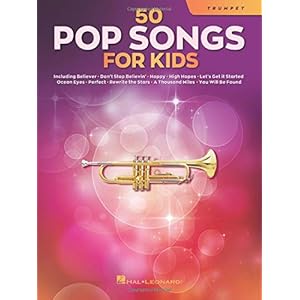 50 Pop Songs for Kids for Trumpet Paperback – January 1, 2021