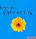  Basic Gardening: Everything You Need to Make Your Garden Grow