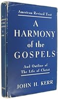 A HARMONY OF THE GOSPELS in the Words of the American Standard Edition of the Revised Bible B004AYJYA4 Book Cover