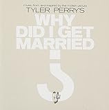 Tyler Perry's: Why Did I Get Married