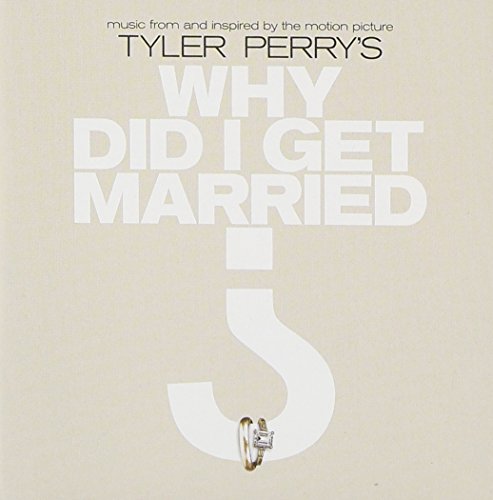 Tyler Perry S: Why Did I Get Ma