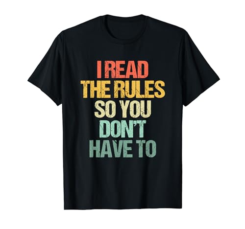 I Read The Rules So You Don't Have To - Juego de mesa nocturno Camiseta