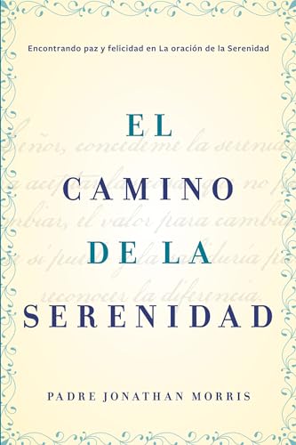 Camino de la Serenidad: Encontrando Paz Y Felic... [Spanish] 0829701761 Book Cover